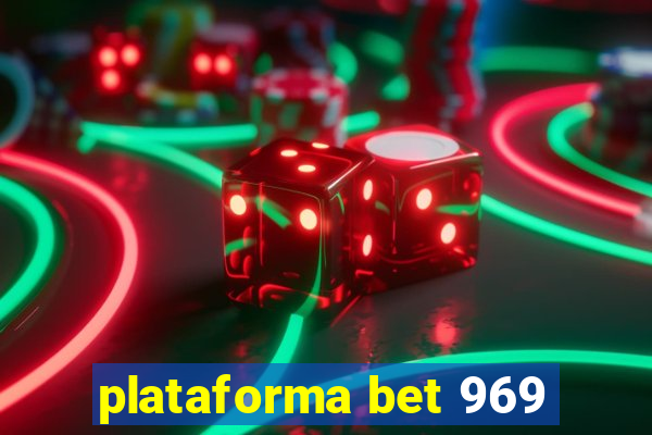 plataforma bet 969